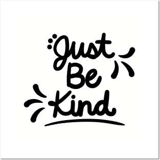 Just Be Kind Posters and Art